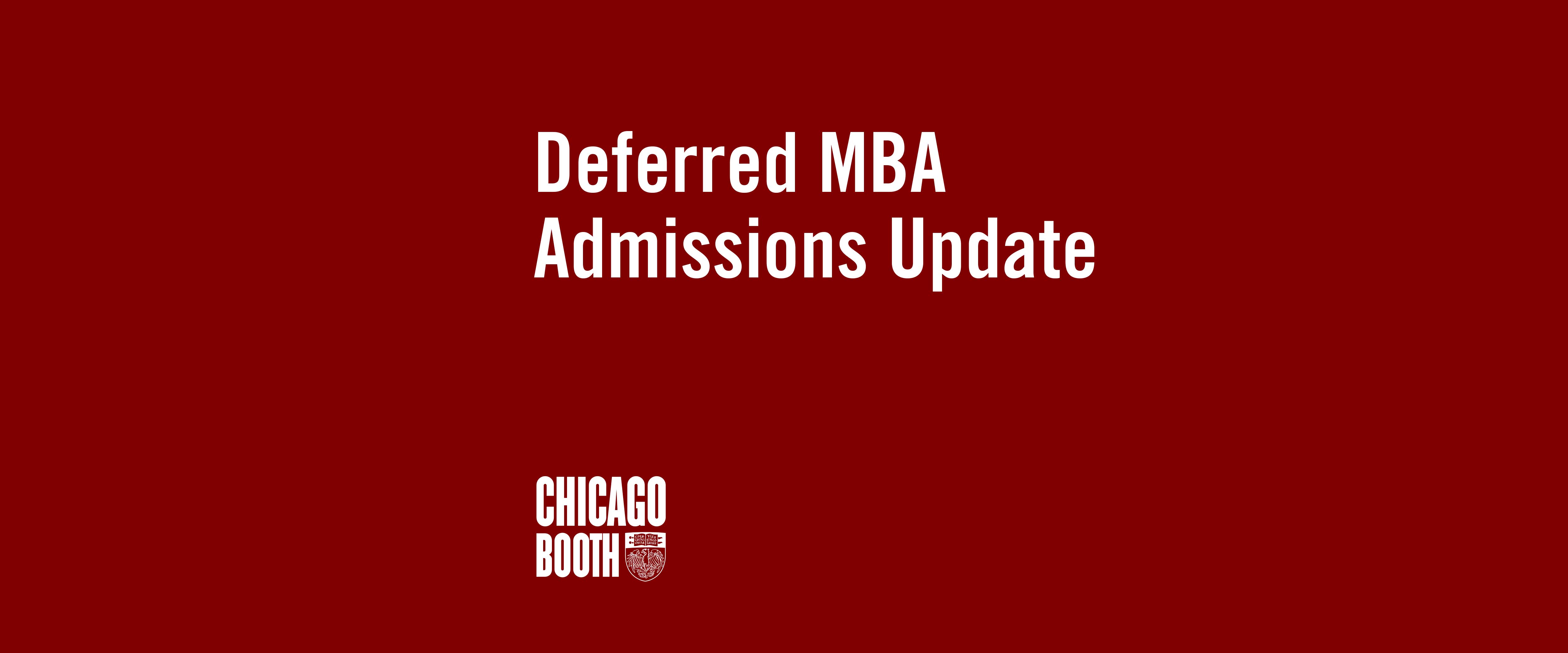 Updates for Chicago Booth Scholars Including New Application Deadline