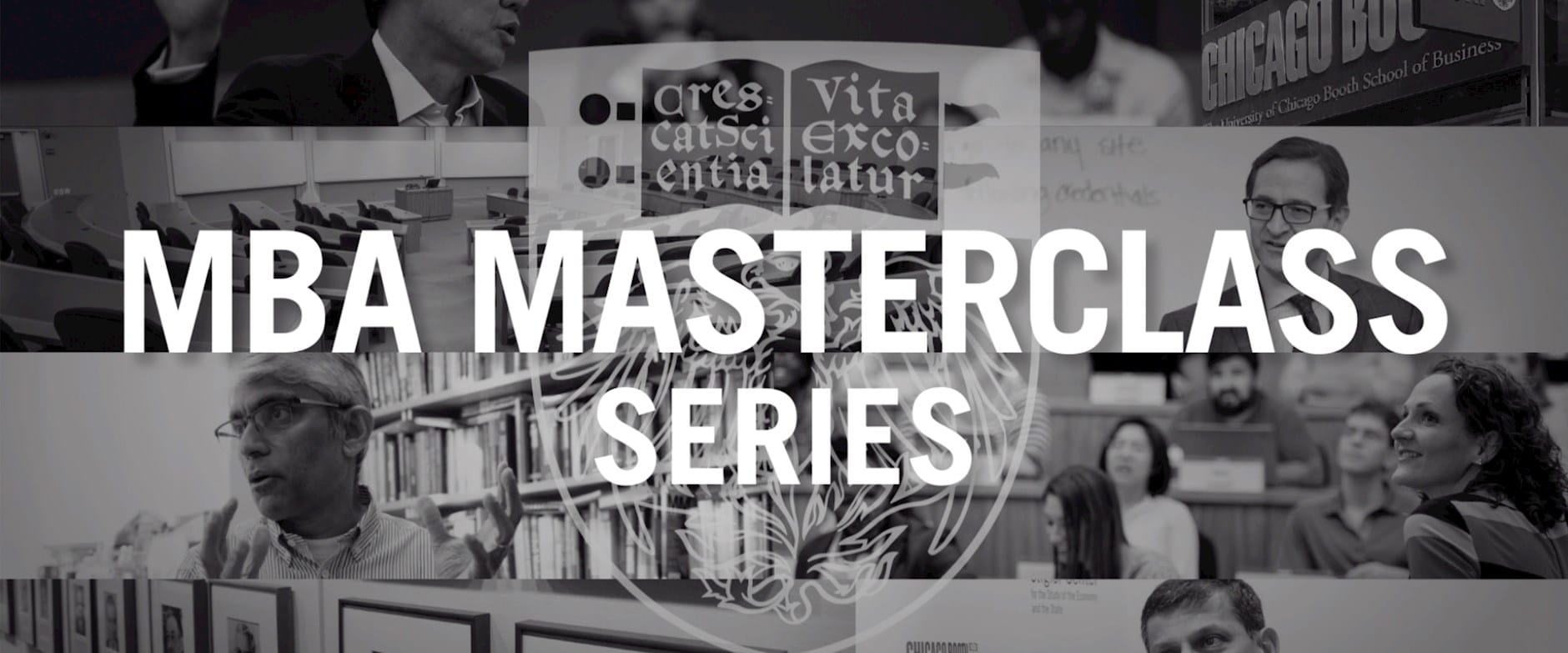 MBA Masterclass Series The University of Chicago Booth School of Business,  Master Class 